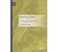 Hearing Time : A Philosophical Exercise