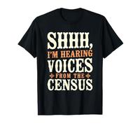 Hearing Voices From The Census Genealogist Humor T-Shirt