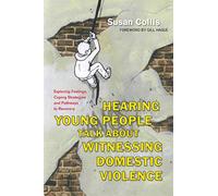 Hearing Young People Talk About Witnessing Domestic Violence