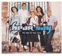 Hear'Say - The Way To Your Love