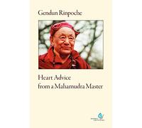 Heart Advice from a Mahamudra Master