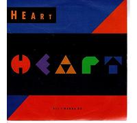 Heart - ALL I WANNA DO 7 INCH (7" VINYL 45) UK CAPITOL 1990