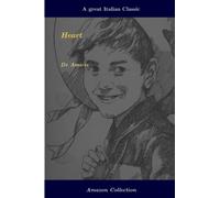 Heart. An Italian Schoolboy's Journal.