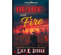 Heart and Fire: A Second Chance Fake Engagement Romance (Texas Heat)