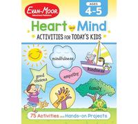 Heart and Mind Activities for Today's Kids Workbook, Age 4 - 5