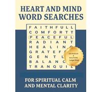 Heart And Mind Word Searches: For Spiritual Calm And Mental Clarity