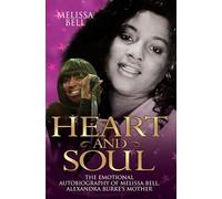 Heart and Soul: The Emotional Autobiography of Melissa Bell, Alexandra Burke's Mother