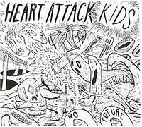 Heart Attack Kids - No Future