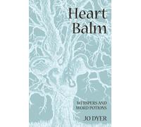 Heart Balm: Whispers and Word Potions