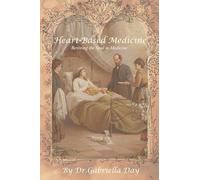 Heart-based Medicine: Reviving the Soul in Medicine