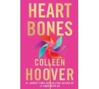 Heart Bones : From the bestselling author of IT ENDS WITH US