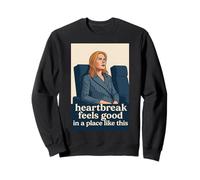 Heart Break Feels Good in a Place Like This Sweatshirt