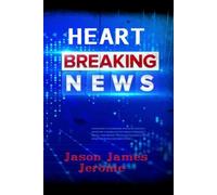Heart Breaking News