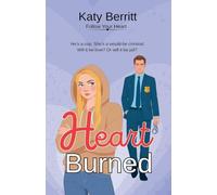 Heart Burned: 4 (Follow Your Heart)