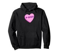 Heart Candy P-Spot - funny sexy gifts for men and women Pullover Hoodie