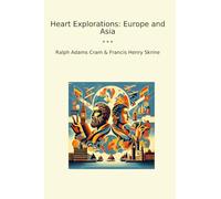 Heart Explorations: Europe and Asia (Classic Bundles)