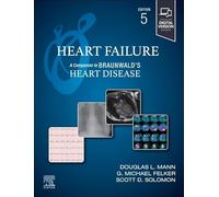 Heart Failure: A Companion to Braunwald's Heart Disease