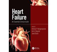 Heart Failure: An Essential Clinical Guide