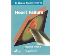 Heart Failure (Churchill's in Clinical Practice Series)