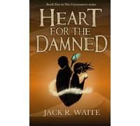 Heart for the Damned (The Cryomancer)