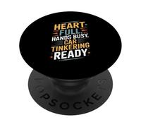 Heart Full Hands Busy Car Tinkering Ready Mechanic PopSockets Adhesive PopGrip