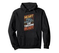 Heart Full Hands Busy Car Tinkering Ready Mechanic Pullover Hoodie