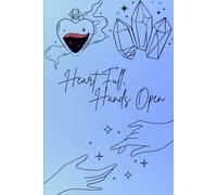 Heart full, Hands Open.