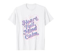 Heart Full Mind Calm Design - Whimsical Typography Art T-Shirt