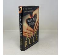 Heart Full of Lies: A True Story of Desire and Death