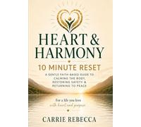 Heart & Harmony: 10 Minute Reset