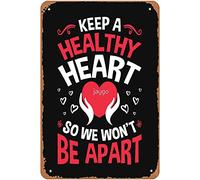 Heart Health Keep A Healthy Heart So We Won T Be Apart Metal Signs Vintage Man Cave Kitchen Garden Bar Bathroom Bedroom Gift Retro Metal Tin Sign 8X12 Inches