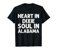 Heart in Dixie Soul in Alabama T-Shirt