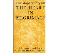 Heart in Pilgrimage: Christian Guidelines for the Human Journey