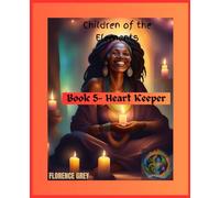 Heart Keeper: 5 (Children of the Elements)