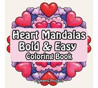Heart Mandalas: Bold & Easy Coloring Book (Bold & Easy Mandalas)