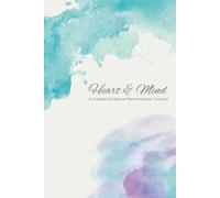 Heart & Mind: A Guided Scripture Memorization Journal