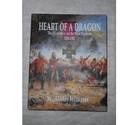 Heart of a Dragon: VCs of the Welsh Regiments, 1854 1902, The: The VCs of Wales and the Welsh Regiments, 1854-1902
