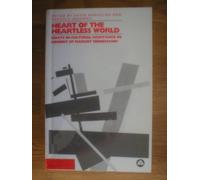 Heart of a Heartless World: Essays in Cultural Resistance in Memory of Margot Heinemann