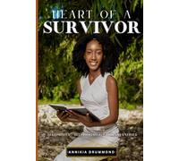 HEART OF A SURVIVOR: TESTIMONIES, DECLARATIONS AND JOURNAL ENTRIES