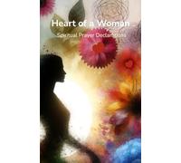 Heart of a Woman Spiritual Prayer Declarations: "Awakening the Divine Within Through Prayer and Reflection", great gift for friend or family, declarations for the heart