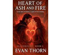 Heart of Ash and Fire (2)