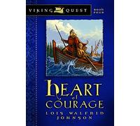 Heart Of Courage: 4 (Viking Quest)