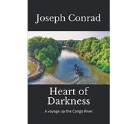 Heart of Darkness: A voyage up the Congo River