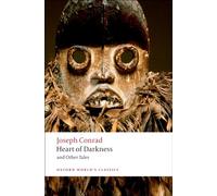 Heart of Darkness and Other Tales n/e (Oxford World's Classics)