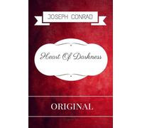 Heart Of Darkness: By Joseph Conrad : Illustrated