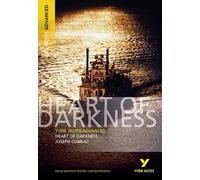 Heart of Darkness: York Notes Advanced: everything you need to catch up, study and prepare for 2025 assessments and 2026 exams