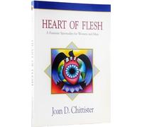 Heart of Flesh: Feminist Spirituality for Women and Men