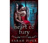Heart of Fury: A Dark Vampire Romance: 5 (Vampire Royals of New York)