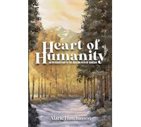 Heart of Humanity: An Introduction to the Healing Path of Dunisha