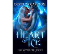 Heart of Ice: The Complete Series